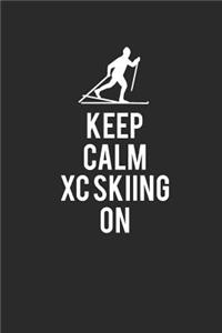 Keep Calm XC Skiing on