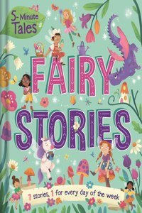 5 Minute Tales: Fairy Stories