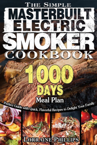 The Simple Masterbuilt Electric Smoker Cookbook