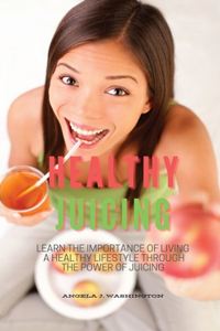 Healthy Juicing