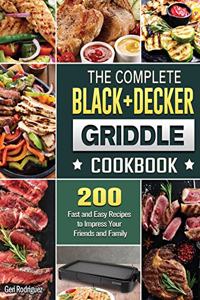 The Complete BLACK+DECKER Griddle Cookbook