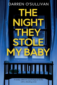 Night They Stole My Baby