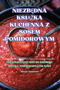 NiezbĘdna KsiĄŻka Kuchenna Z Sosem Pomidorowym