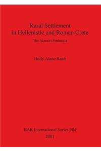 Rural Settlement in Hellenistic and Roman Crete