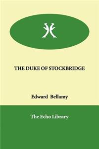 The Duke of Stockbridge