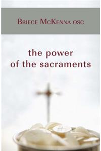 The Power of the Sacraments