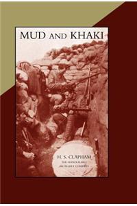 Mud and Khaki. The Memories of an Incomplete Soldier