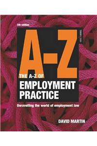 A-Z Employment Practice, Sixth Edition