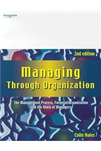 Managing Through Organization