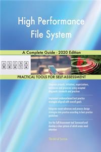 High Performance File System A Complete Guide - 2020 Edition