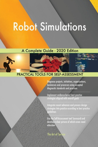 Robot Simulations A Complete Guide - 2020 Edition