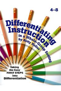 Differentiating Instruction in a Whole-Group Setting