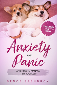 Anxiety and Panic and how to manage it by yourself?