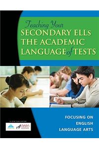 Teaching Your Secondary ELLs the Academic Language of Tests