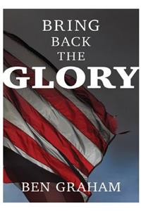 Bring Back The Glory