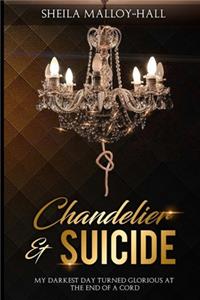 Chandelier & Suicide