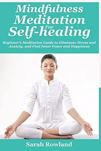 Mindfulness Meditation for Self-Healing