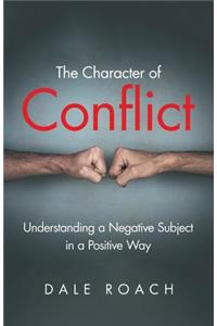 The Character of Conflict
