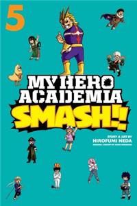 My Hero Academia: Smash!!, Vol. 5: Volume 5