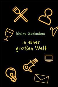 kleine Gedanken in einer grossen Welt