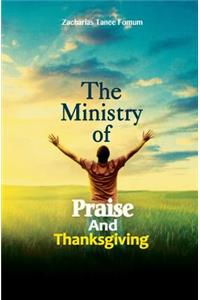 Ministry of Praise and Thanksgiving