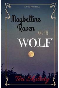 Maybelline Raven and The Wolf