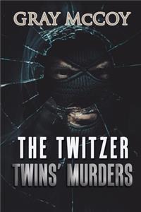 The Twitzer Twins' Murders