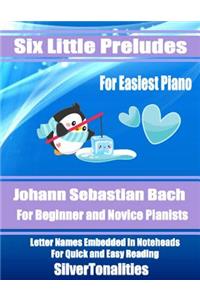 Six Little Preludes for Easiest Piano