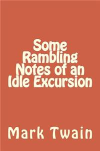 Some Rambling Notes of an Idle Excursion