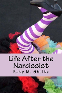 Life After the Narcissist