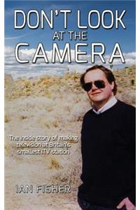 Don't Look at the Camera