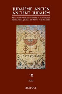 Judaisme Ancien - Ancient Judaism, 10, 2022
