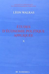 Oeuvres Économiques Complètes d'Auguste Et de Léon Walras