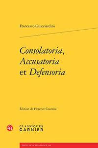 Consolatoria, Accusatoria Et Defensoria