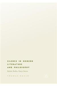 Silence in Modern Literature and Philosophy: Beckett, Barthes, Nancy, Stevens