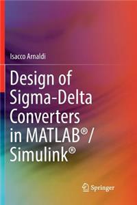 Design of Sigma-Delta Converters in Matlab(r)/Simulink(r)