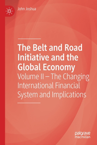 The Belt and Road Initiative and the Global Economy