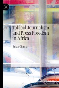 Tabloid Journalism and Press Freedom in Africa