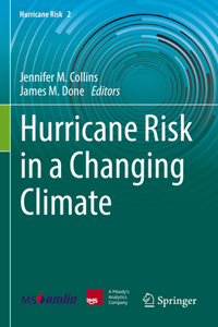 Hurricane Risk in a Changing Climate