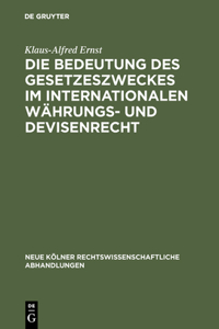 Bedeutung des Gesetzeszweckes im internationalen Währungs- und Devisenrecht