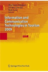 Information and Communication Technologies in Tourism 2009: Proceedings of the International Conference in Amsterdam, the Netherlands, 2009