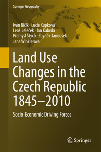 Land Use Changes in the Czech Republic 1845-2010