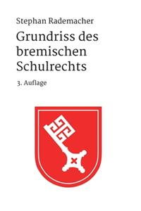 Grundriss des bremischen Schulrechts