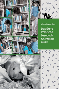 Erste Polnische Lesebuch für Anfänger Band 2