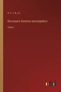 Diccionario historico enciclopedico