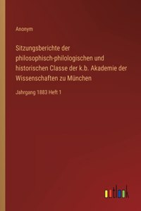 Sitzungsberichte der philosophisch-philologischen und historischen Classe der k.b. Akademie der Wissenschaften zu München