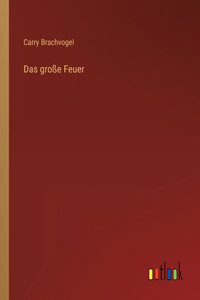 Das große Feuer