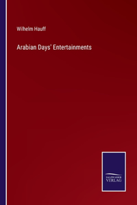 Arabian Days' Entertainments