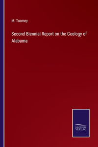 Second Biennial Report on the Geology of Alabama