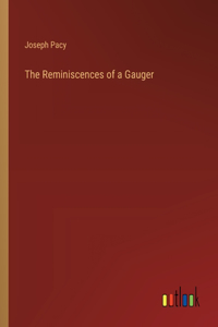 Reminiscences of a Gauger